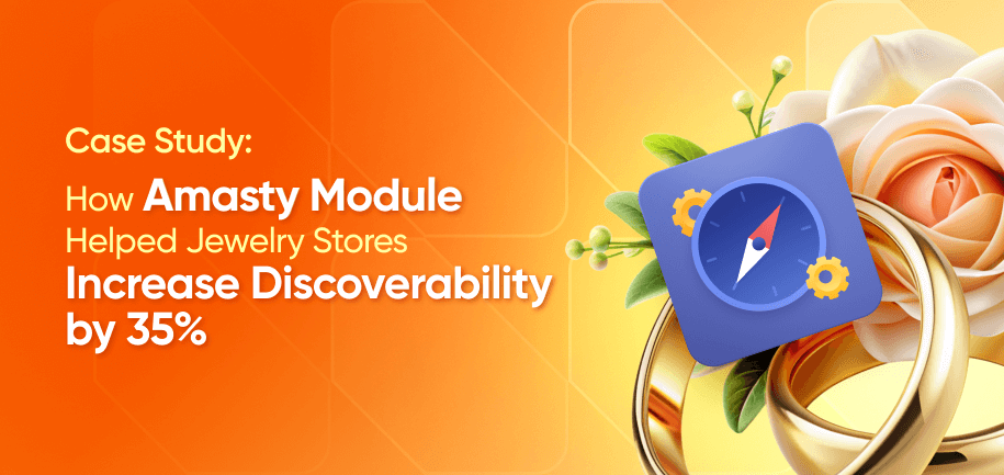 Amasty Module Helped Jewelry Stores Increase Discoverability by 35%