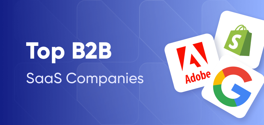 Top 25+ B2B SaaS Companies