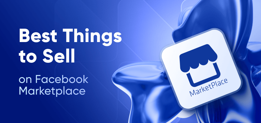 Best Things to Sell on Facebook Marketplace