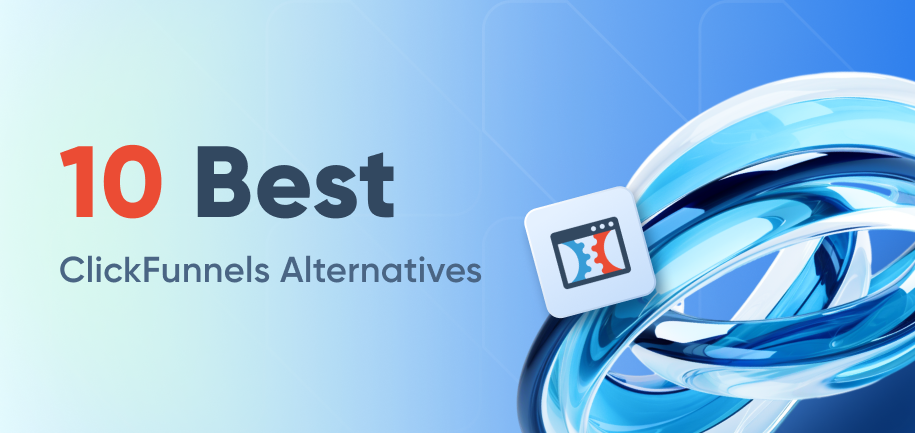 10 (+2) Best ClickFunnels Alternatives You Should Not Miss Out On