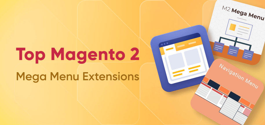 Top 10 Magento 2 Mega Menu Extensions