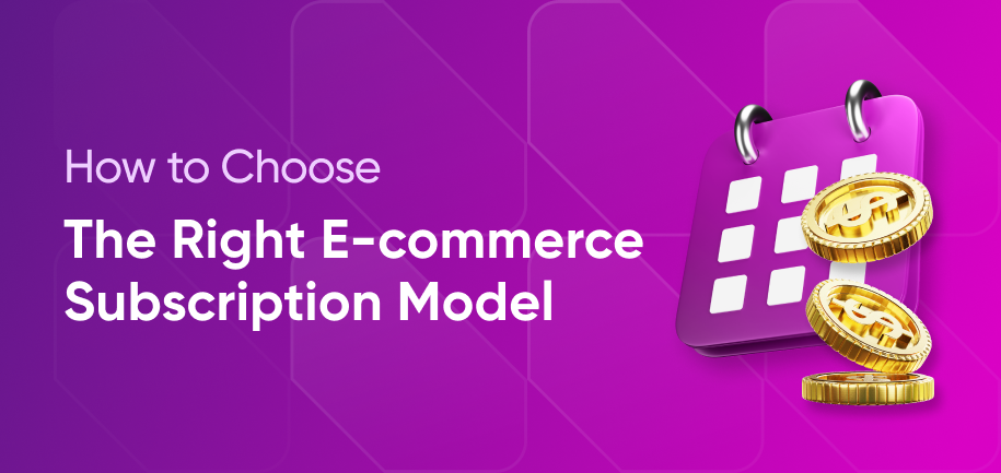 E-commerce Subscription Model