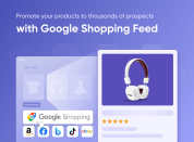 List your products on top shopping platforms with Google Shopping Feed